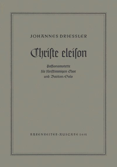 J. Driessler: Christe eleison op. 9 (1951) (Chpa)