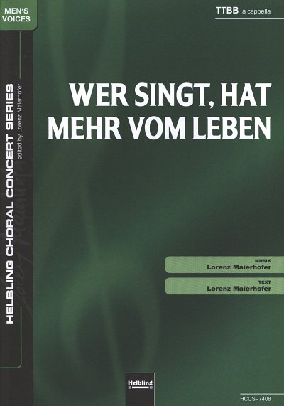 L. Maierhofer: Wer singt, hat mehr vom Leben, MCh (Chpa)
