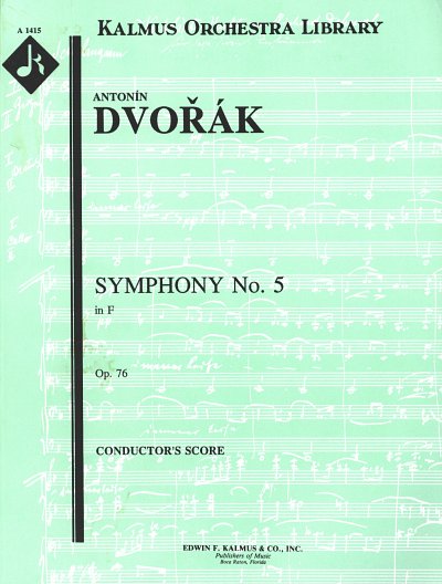 A. Dvořák: Symphony No. 5 in F  op. 76/B. 54