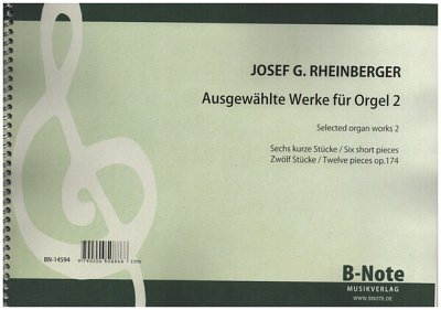 J. Rheinberger: Ausgewählte Orgelwerke 2, Org