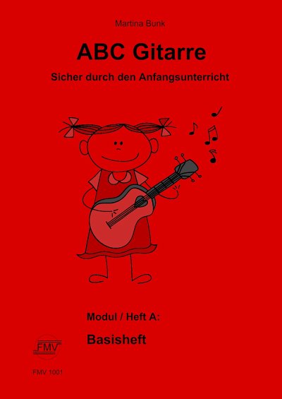 M. Bunk: ABC Gitarre - Modul / Heft A: Basisheft, Git