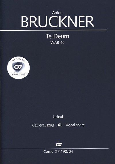 A. Bruckner: Te Deum, 4GesGchOrchO (KAXL)