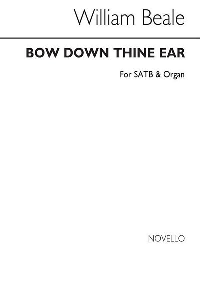 Bow Down Thine Ear (Edited By A.H.Mann), GchOrg (Chpa)