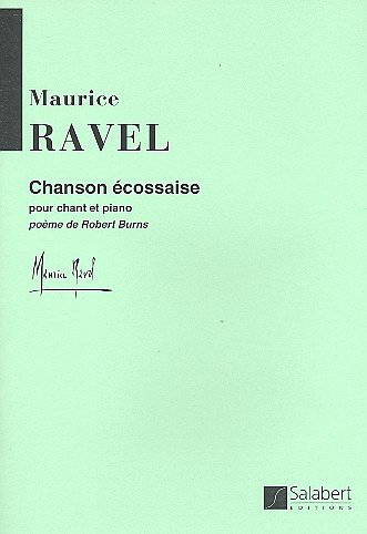 M. Ravel: Chanson Ecossaise Chant-Piano