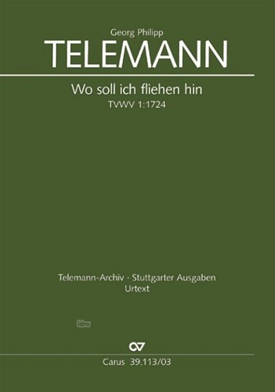 G.P. Telemann: Wo soll ich fliehen hin TV, GesBarGchOrc (KA)