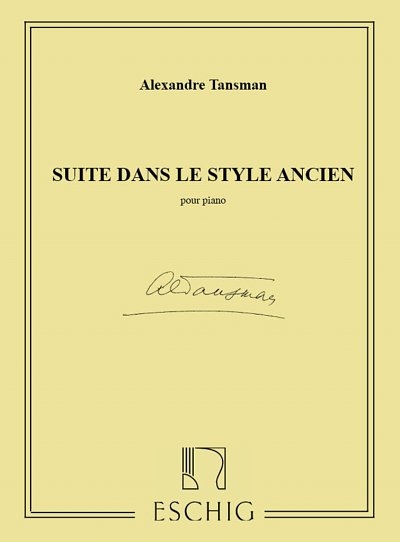 A. Tansman: Suite Style Ancien Piano , Klav