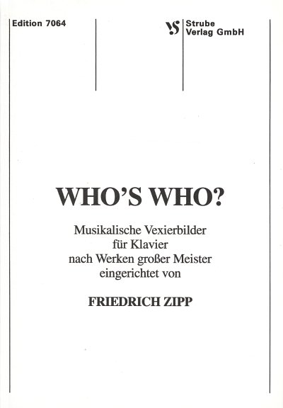 Z. Friedrich: Who's Who - Musikalische Vexierbilder, Klav
