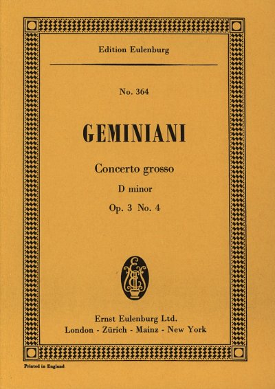 F.S. Geminiani: Concerto Grosso D-Moll Op 3/4 Eulenburg Stud