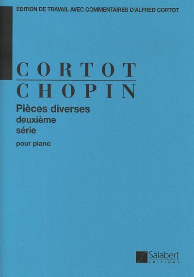 F. Chopin y otros.: Pièces Diverses Op.46, 19, 45, 12 - 2eme volume