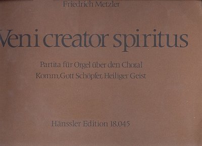 F. Metzler: Veni Creator Spiritus
