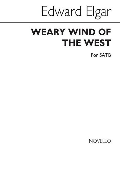 E. Elgar: Weary Wind Of The West, 4Ges (Chpa)