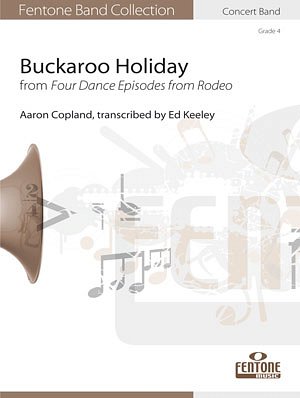 A. Copland: Buckaroo Holiday, Blaso (Pa+St)