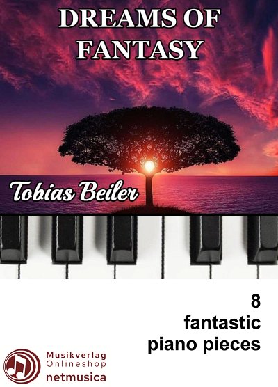 Tobias Beiler: Dreams of Fantasy (Album)