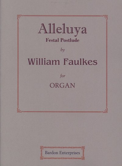 AQ: Faulkes William: Alleluya (Festal Postlude) (B-Ware)