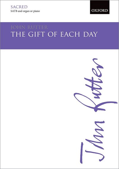 J. Rutter: The gift of each day