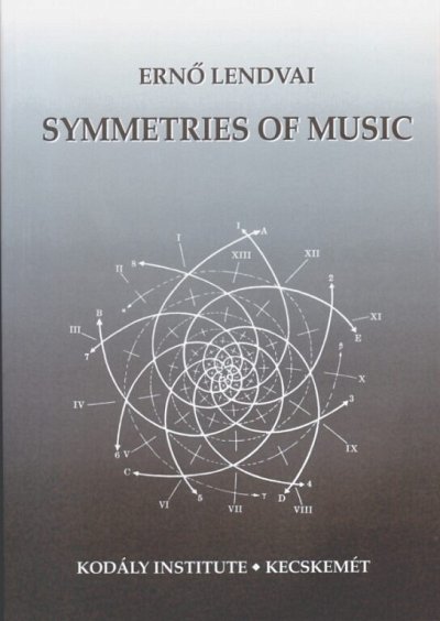 E. Lendvai: Symmetries of music (Bu)