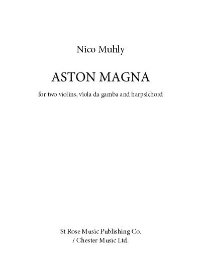 N. Muhly: Aston Magna (Pa+St)