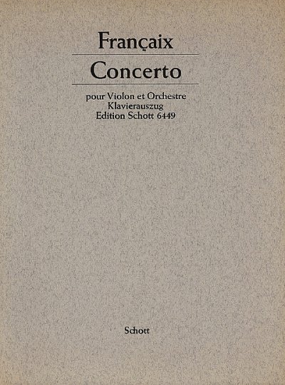 J. Françaix: Concerto N° 1 , VlOrch (KASt)