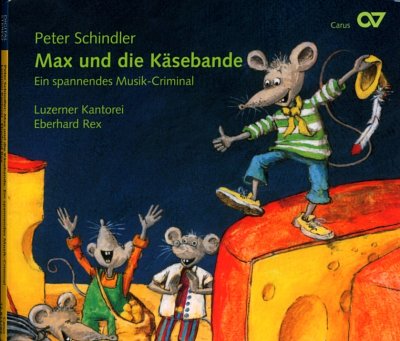 P. Schindler: Max und die Kaesebande Ein spannendes Musik-Cr