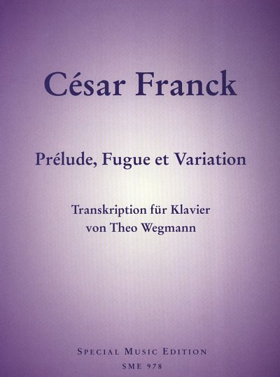 C. Franck: Prélude, Fugue et Variation op. 18, Klav