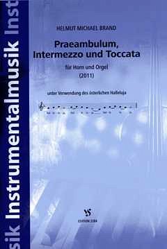 Brand Helmut Michael: Praeambulum Intermezzo Und Toccata
