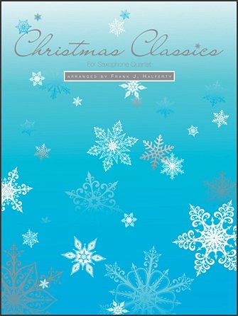 F.J. Halferty: Christmas Classics, 4Sax