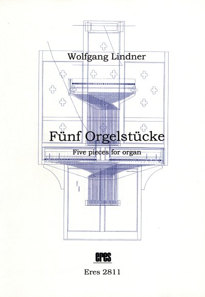 Lindner Wolfgang: 5 Orgelstuecke