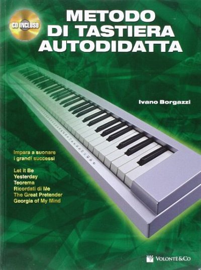 I. Borgazzi: Metodo Di Tastiera Autodidatta, Klav (+CD)