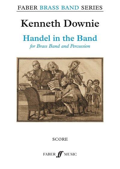 K. Downie: Handel in the Band, Brassb (Part.)