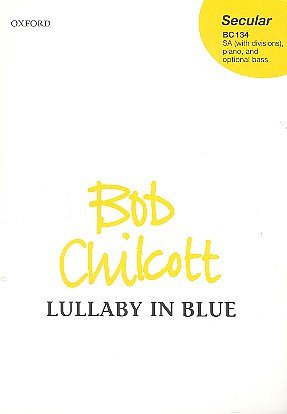 B. Chilcott: Lullacy in Blue