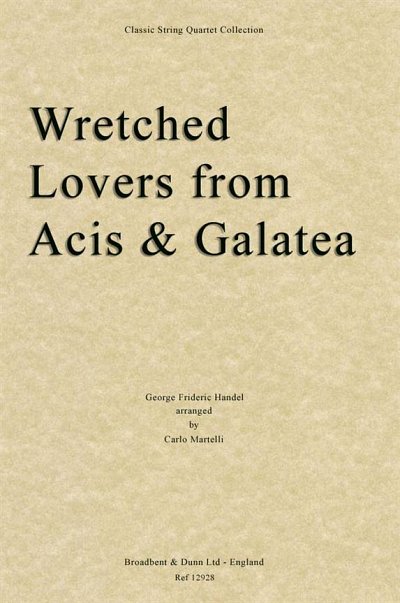 G.F. Händel: Wretched Lovers from Acis and, 2VlVaVc (Stsatz)