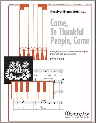 K. Berg: Come, Ye Thankful People, Come (Pa+St)