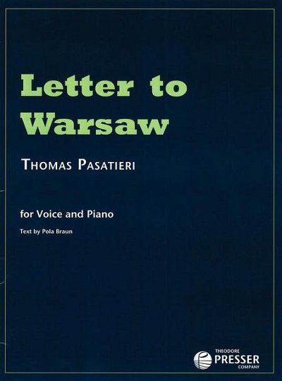 T. Pasatieri: Letter To Warsaw, GesKlav
