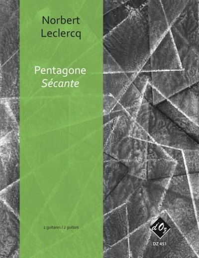 N. Leclercq: Pentagone - Sécante