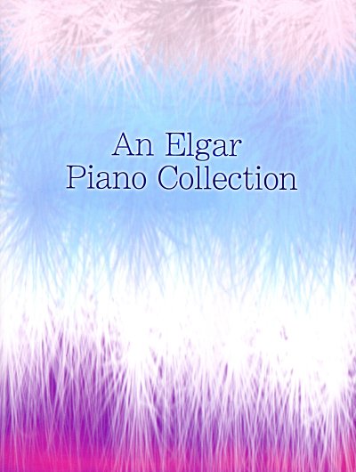 An Elgar Piano Collection, Klav