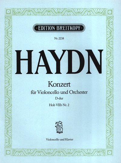 J. Haydn: Konzert fuer Violoncello u. Orch. D-Dur KA