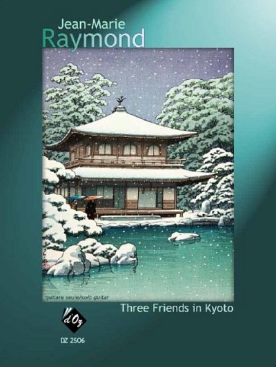 J. Raymond: Three Friends in Kyoto
