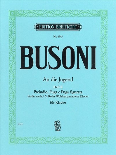 F. Busoni: An Die Jugend Heft 1