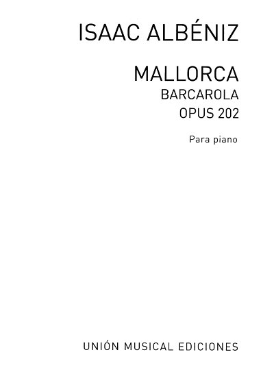 I. Albéniz: Albeniz Mallorca Barcarola Op.202 Piano, Klav
