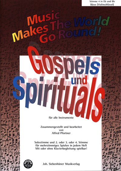 Gospels Und Spirituals Music Makes The World Go Round