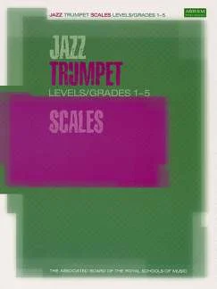 Jazz Trumpet Scales Levels/Grades 1-5, Trp (0)