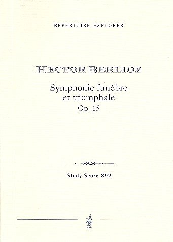 H. Berlioz: Symphonie funèbre et triomphale op.15