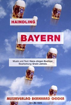 Haindling: Bayern (Wiesenhit 1999)