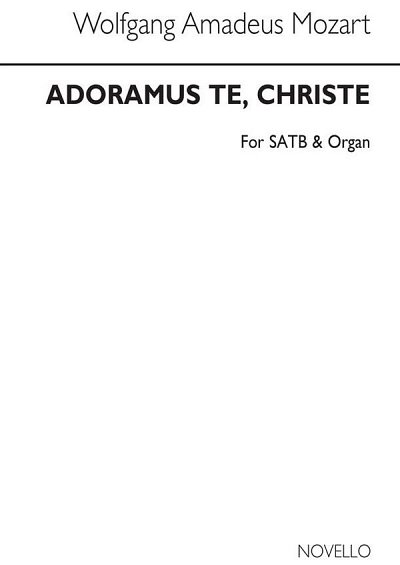 W.A. Mozart: Adoramus Te (Latin), GchOrg (Chpa)