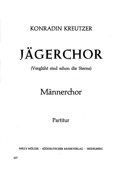 C. Kreutzer: Jägerchor, Mch (Chpa)