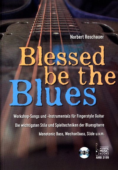 N. Roschauer: Blessed be the Blues, Git (Tab+CD)