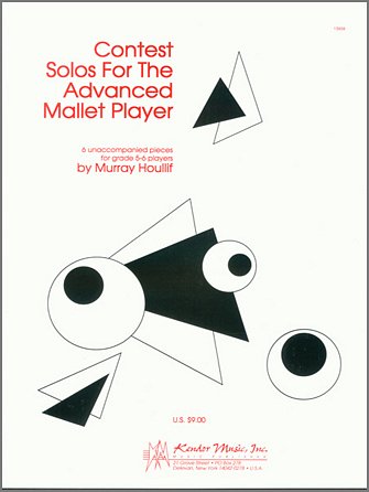 M. Houllif: Contest Solos For The Advanced Mallet Player