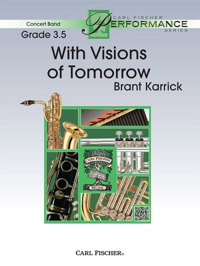 B. Karrick: With Visions of Tomorrow, Blaso (Pa+St)