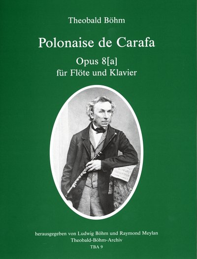 Boehm, Theobald: Polonaise de Carafa op. 8a fuer Floete und 