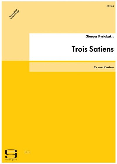 G. Kyriakakis : Trois Satiens, 2 Klaviere vierhaendig